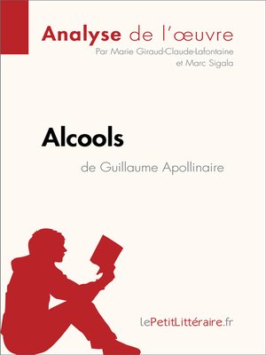 cover image of Alcools de Guillaume Apollinaire (Analyse de l'oeuvre)